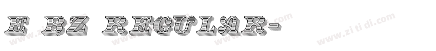 E BZ Regular字体转换
